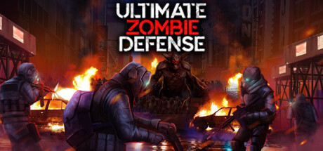 终极僵尸防御/Ultimate Zombie Defense-3DGAME