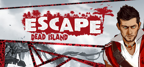 逃离死亡岛/Escape Dead Island-3DGAME