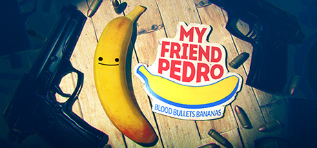 我的朋友佩德罗/My Friend Pedro-3DGAME