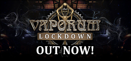 蒸汽地牢：封锁/Vaporum: Lockdown-3DGAME