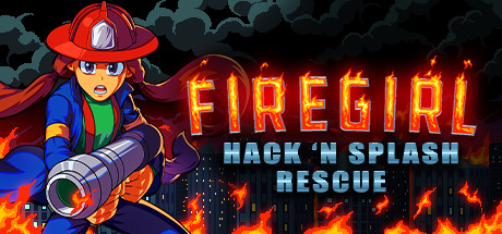 Firegirl: Hack ‘n Splash Rescue-3DGAME