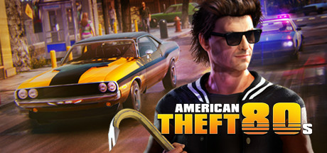 80年代美国大盗/American Theft 80s（正式版）-3DGAME