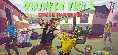 醉拳2：僵尸宿醉/Drunken Fist 2: Zombie Hangover-3DGAME