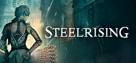 钢之崛起/Steelrising（v23.03.2023）-3DGAME