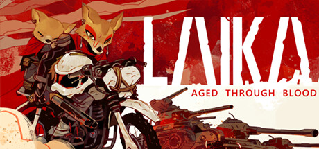 莱卡:岁月之血/Laika: Aged Through Blood-3DGAME