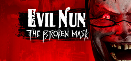 邪恶修女破碎的面具/Evil Nun The Broken Mask-3DGAME