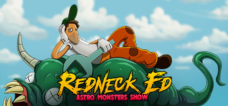 红脖子艾德：太空怪兽秀/Redneck Ed: Astro Monsters Show-3DGAME