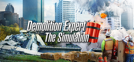 爆破专家/Demolition Expert – The Simulation-3DGAME