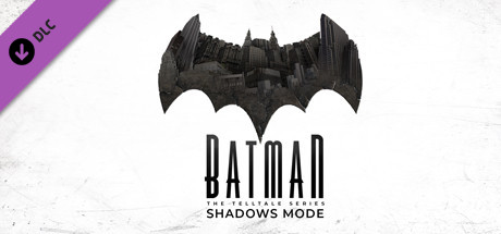 蝙蝠侠：暗影/Telltale Batman Shadows Edition-3DGAME