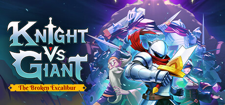 骑士VS巨人：断裂圣剑/Knight vs Giant: The Broken Excalibur（v1.0.5 ）-3DGAME