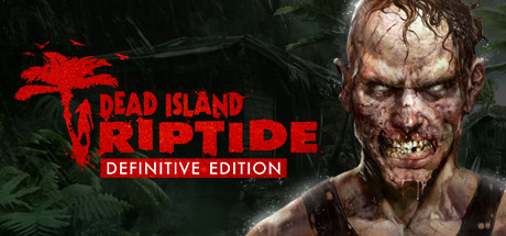 死亡岛:激流/Dead Island：Riptide-3DGAME