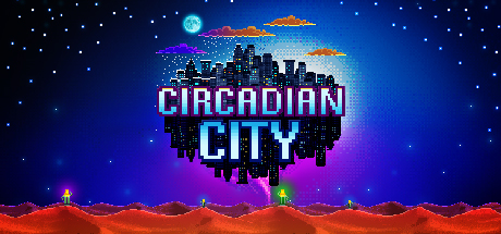 昼夜之城/Circadian City-3DGAME