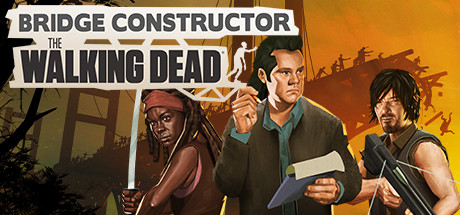 桥梁建筑师：行尸走肉/Bridge Constructor: The Walking Dead-3DGAME